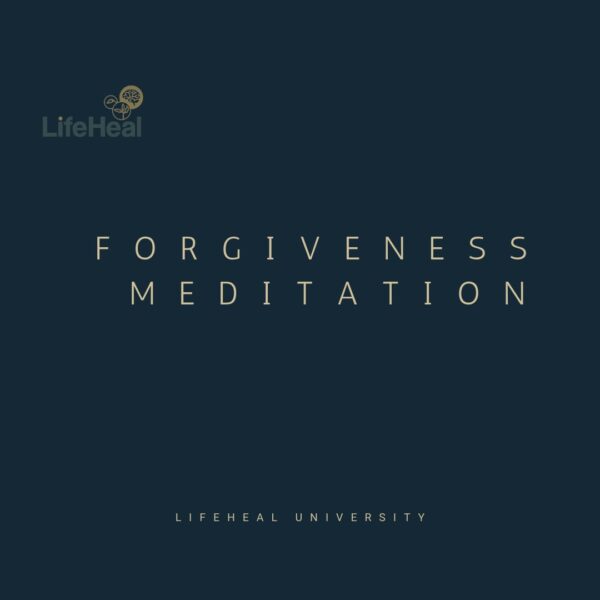 Forgiveness Meditation