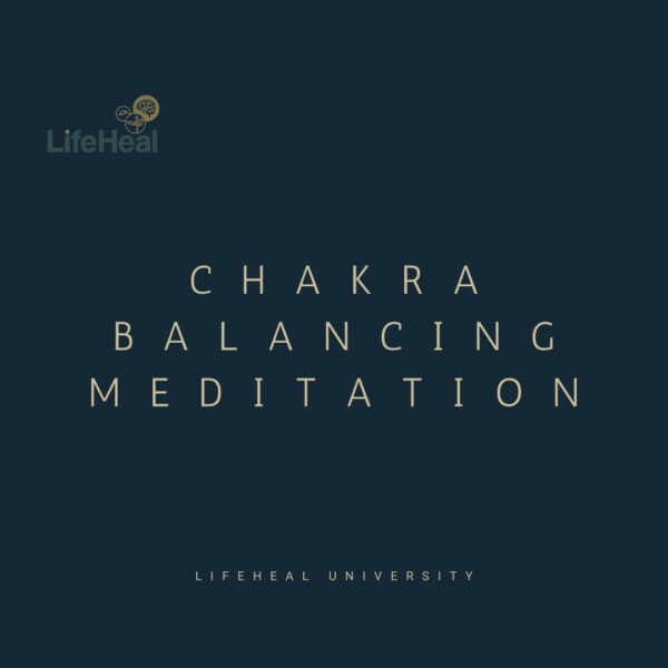 Chakra Balancing Meditation